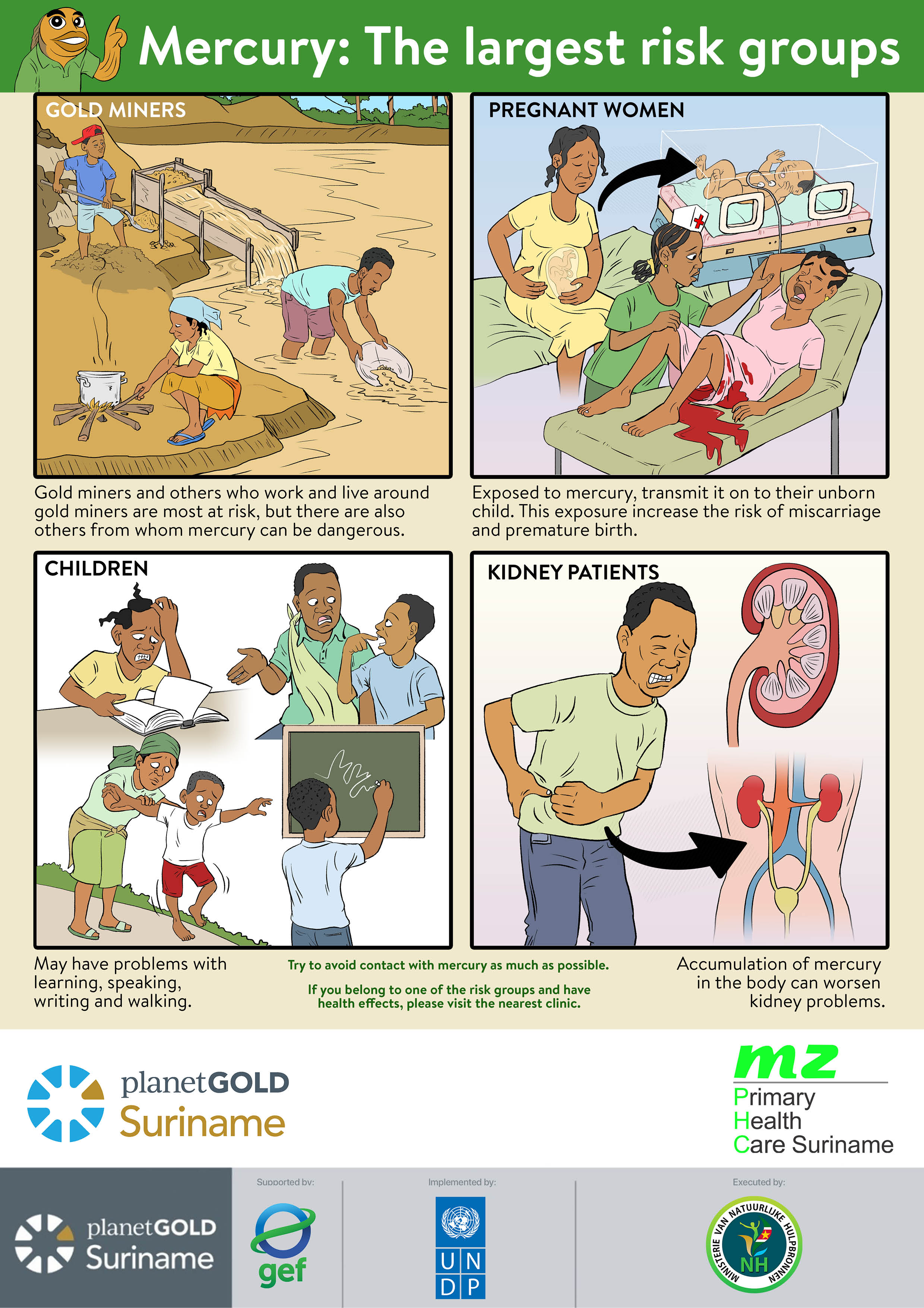 As part of the health campaign “Working Together Toward Healthier Gold Communities,” planetGOLD Suriname, in collaboration with Medische Zending Primary Health Care Suriname (MZPHCS), developed this story-based visual to raise awareness about the health risks associated with mercury exposure.
