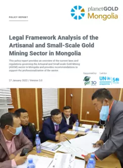Legal Framework Analysis of the Artisanal and Small-Scale Gold Mining Sector in Mongolia - cover photo