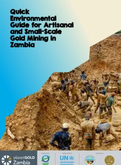 Quick Environmental Guide for Artisanal and Small-Scale Gold Mining in Zambia