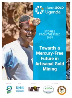 planetGOLD Uganda: Stories From the Field 2025